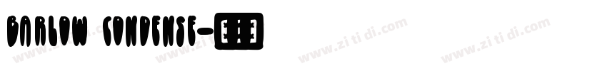 Barlow Condense字体转换 Barlow Condense字体转换
